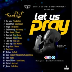 Let Us Pray – DJ Chrix