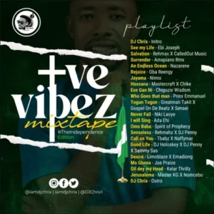 DJChrix Positive Vibez Mixtape